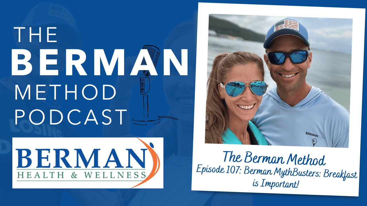 Episode 107: Berman MythBusters: Breakfast is Important!