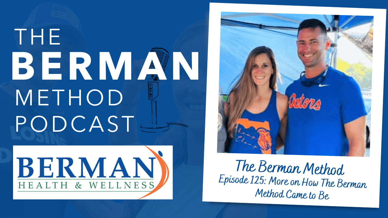 Episode 125: More on How The Berman Method Came to Be