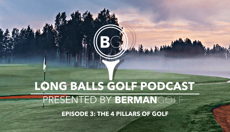 Episode 3: The 4 Pillars of Golf
