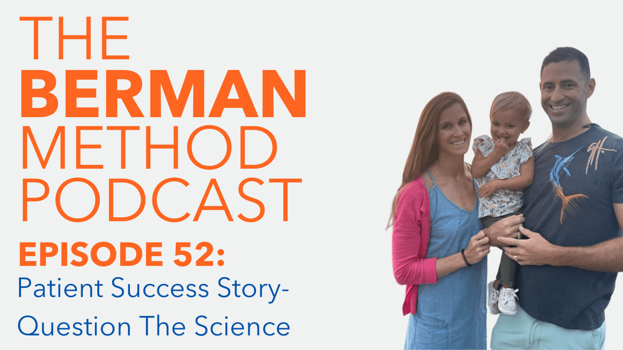 Episode 52: Patient Success Story-Question The Science