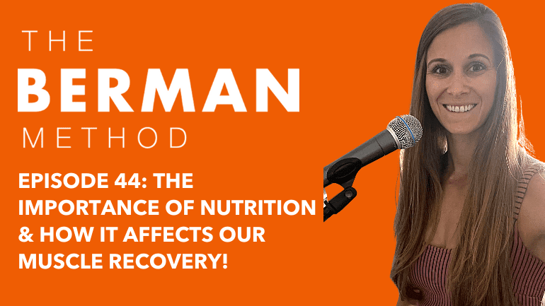 Episode 44: The Importance of Nutrition & How it Affects Our Muscle Recovery!