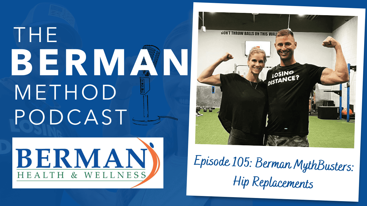 Episode 105: Berman MythBusters: Hip Replacements