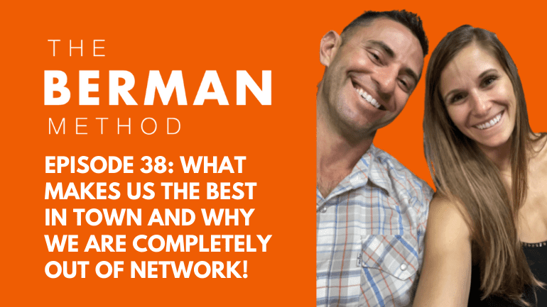 Episode 38: We Are the Best in Town & Why We are Completely out of Network!